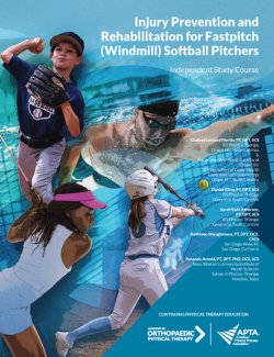 Injury Prevention & Rehabilitation for Fastpitch (Windmill) Softball Pitchers