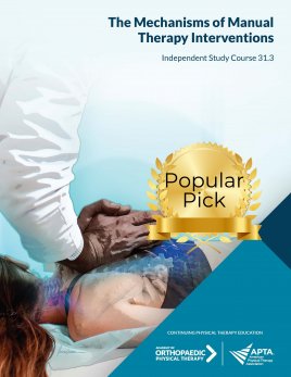 Mechanisms of Manual Therapy Interventions Mechanisms of Manual Therapy Interventions