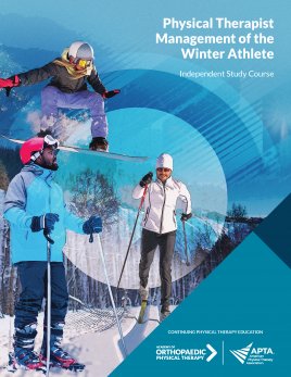 Physical Therapist Management of the Winter Athlete Physical Therapist Management of the Winter Athlete