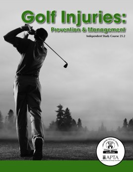 Golf Injuries: Prevention & Management Golf Injuries: Prevention & Management