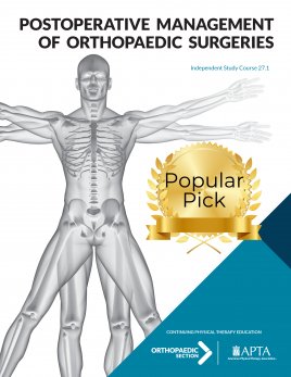 Postoperative Management of Orthopaedic Surgeries Postoperative Management of Orthopaedic Surgeries