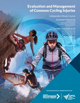 Evaluation and Management of Common Cycling Injuries Evaluation and Management of Common Cycling Injuries