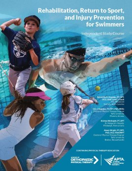 Rehabilitation, Return to Sport, and Injury Prevention for Swimmers Rehabilitation, Return to Sport, and Injury Prevention for Swimmers
