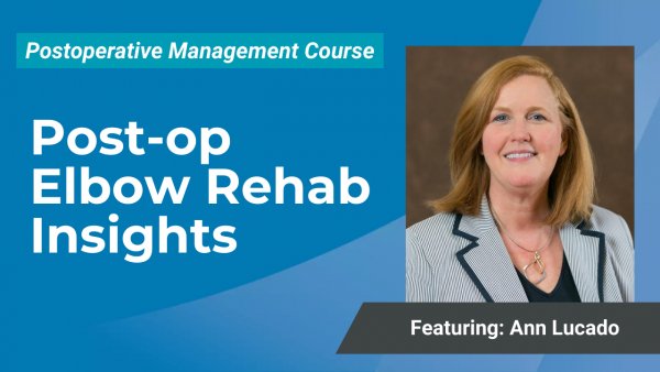 Cover Image for Post-op Elbow Rehab Insights