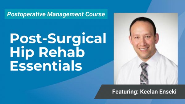 Cover Image for Post-Surgical Hip Rehab Essentials