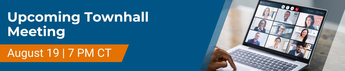 New Member Benefit! Join Our Town Hall to Learn More