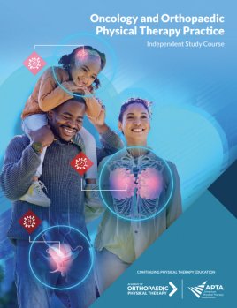 Oncology and Orthopaedic Physical Therapy Practice